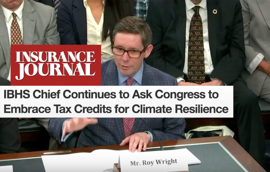 IBHS's Roy Wright testifies to the House Select Committee on the Climate Crisis.